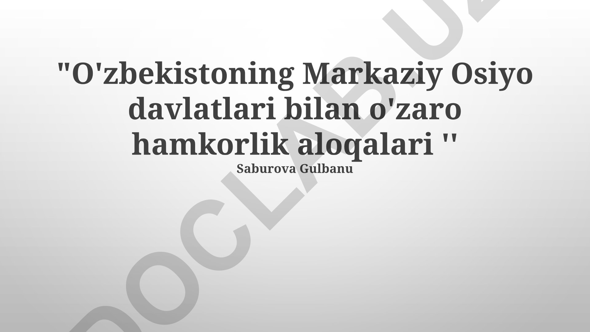 O'zbekistoning Markaziy Osiyo davlatlari bilan o'zaro hamkorlik aloqalari