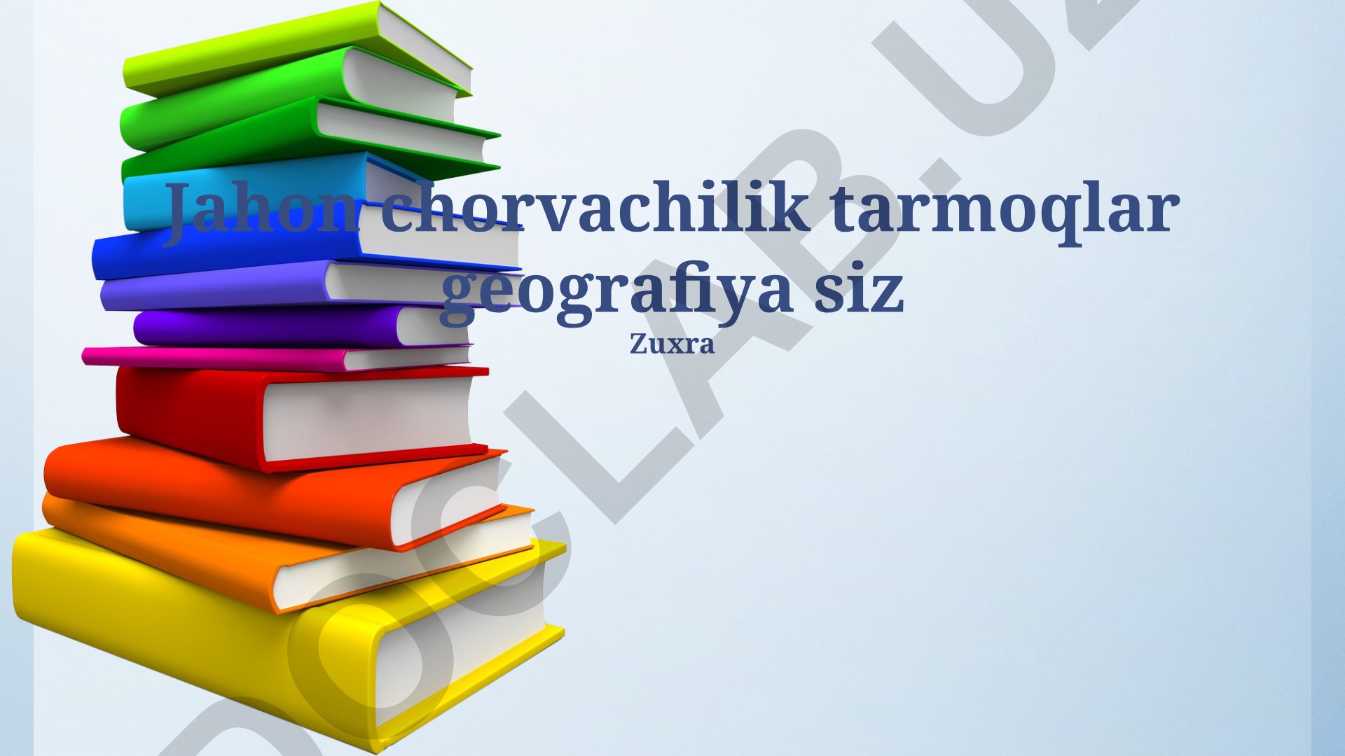 Jahon chorvachilik tarmoqlarining geografiyasi va barqaror rivojlanish