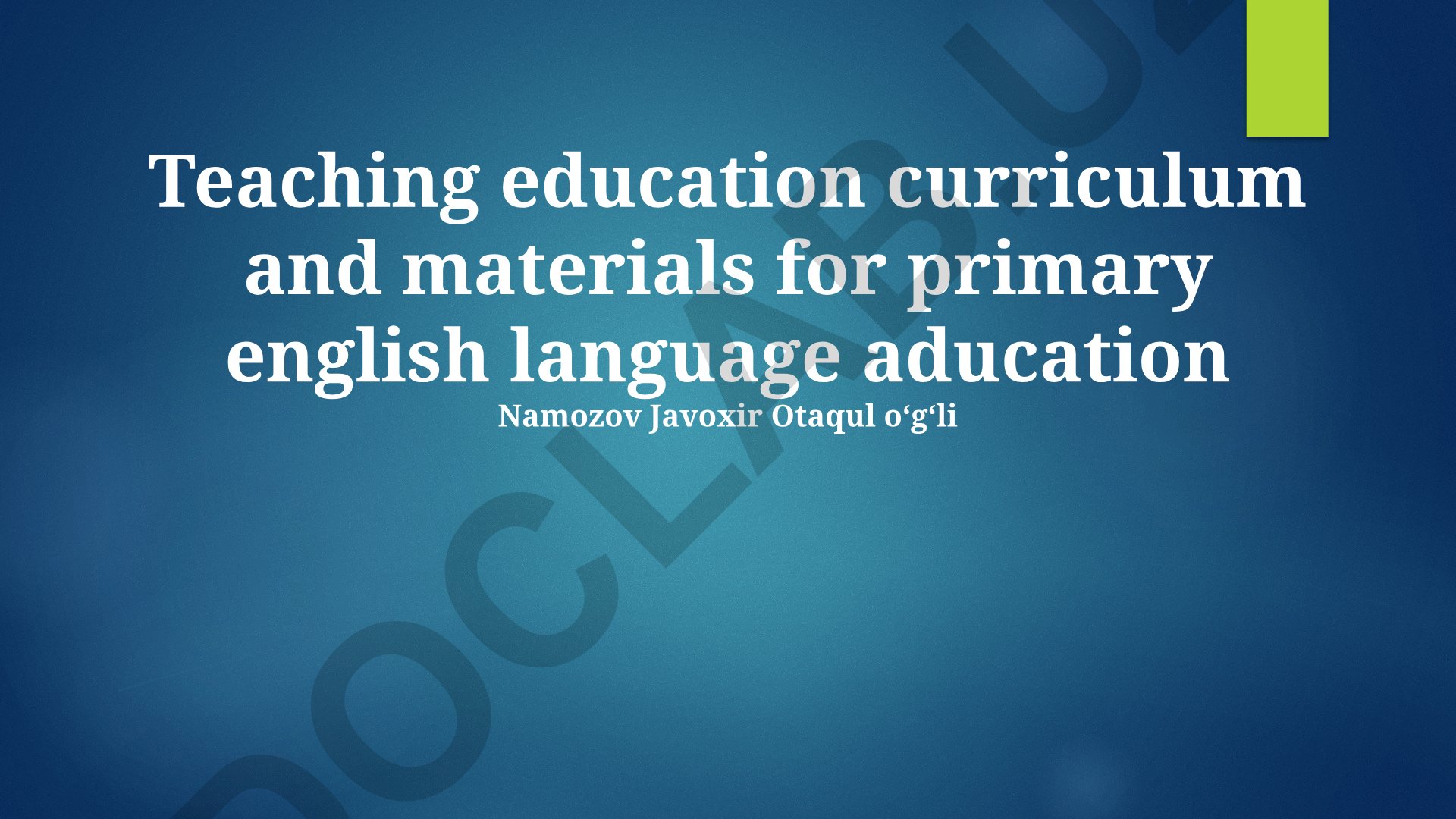 Teaching education curriculum and materials for primary english language aducation