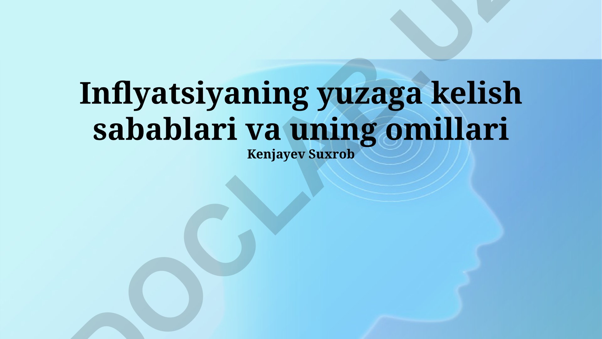 Inflyatsiyaning yuzaga kelish sabablari va uning omillari
