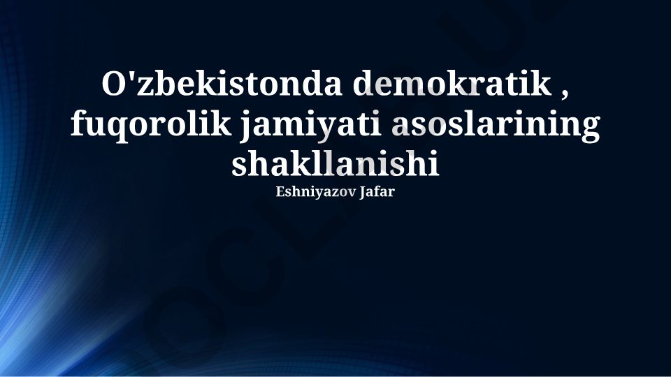O'zbekistonda demokratik fuqorolik jamiyati asoslarining shakllanishi