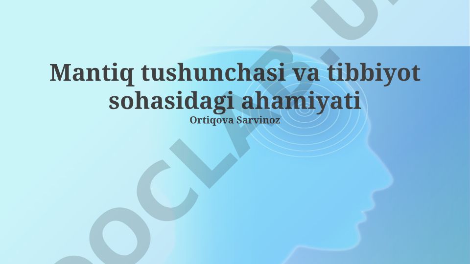 Mantiq tushunchasi va tibbiyot sohasidagi ahamiyati
