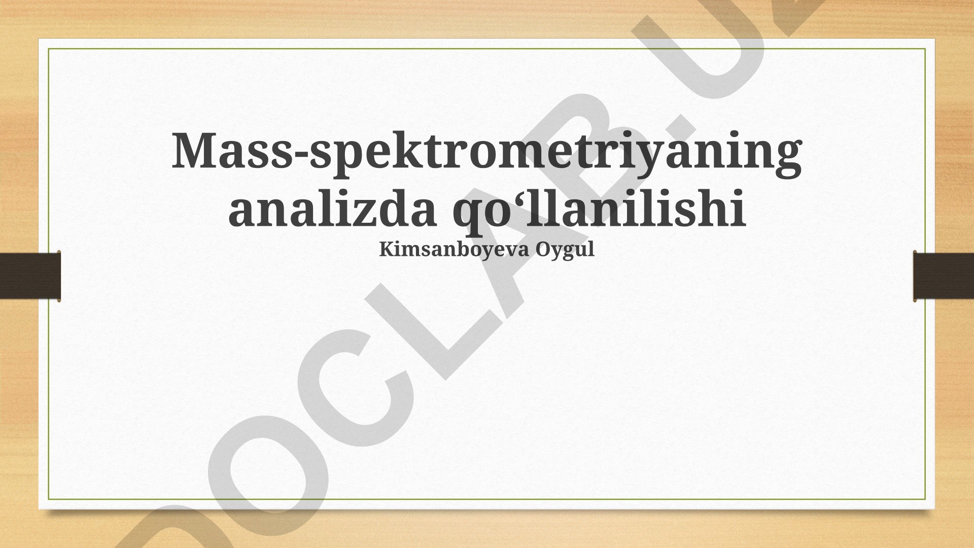 Mass-spektrometriyaning analizda qoʻllanilishi va kelajak istiqbollari