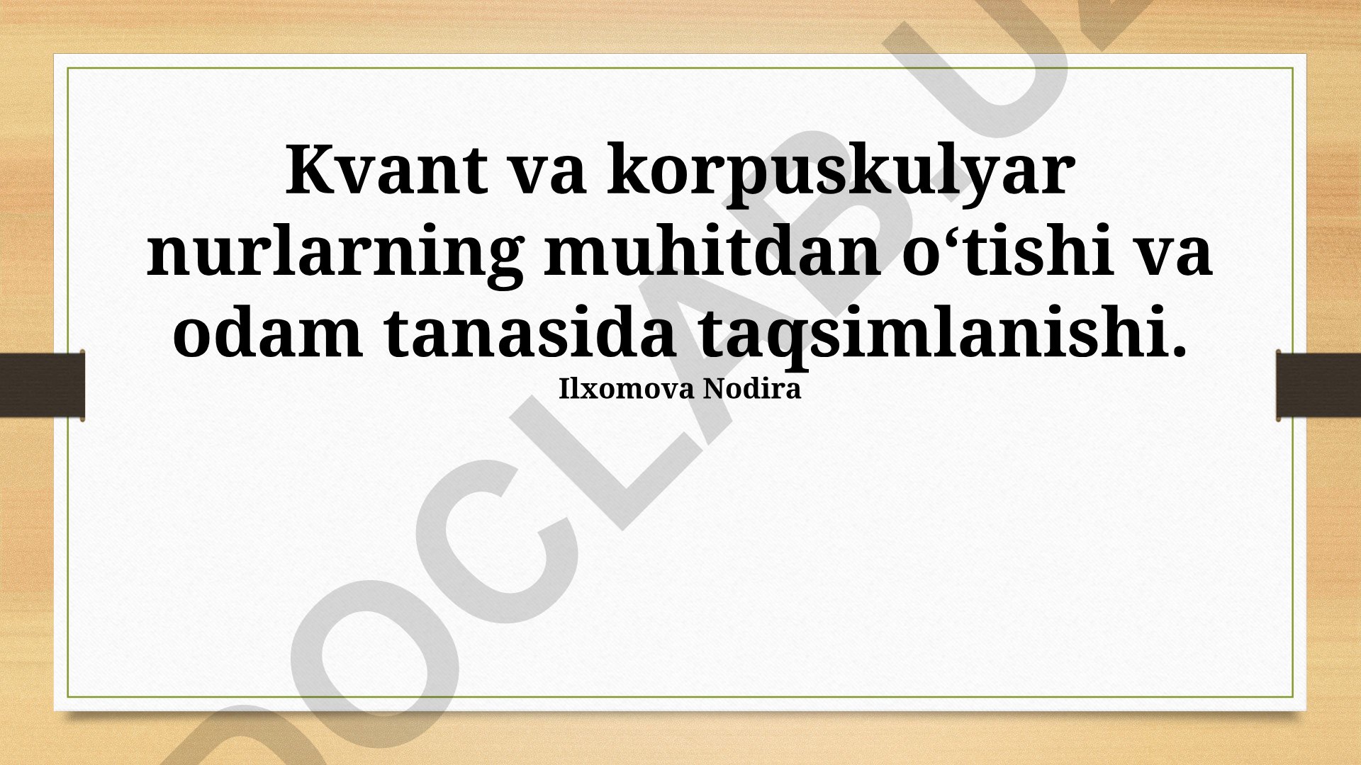 Kvant va korpuskulyar nurlarning muhitdan oʻtishi va odam tanasida taqsimlanishi
