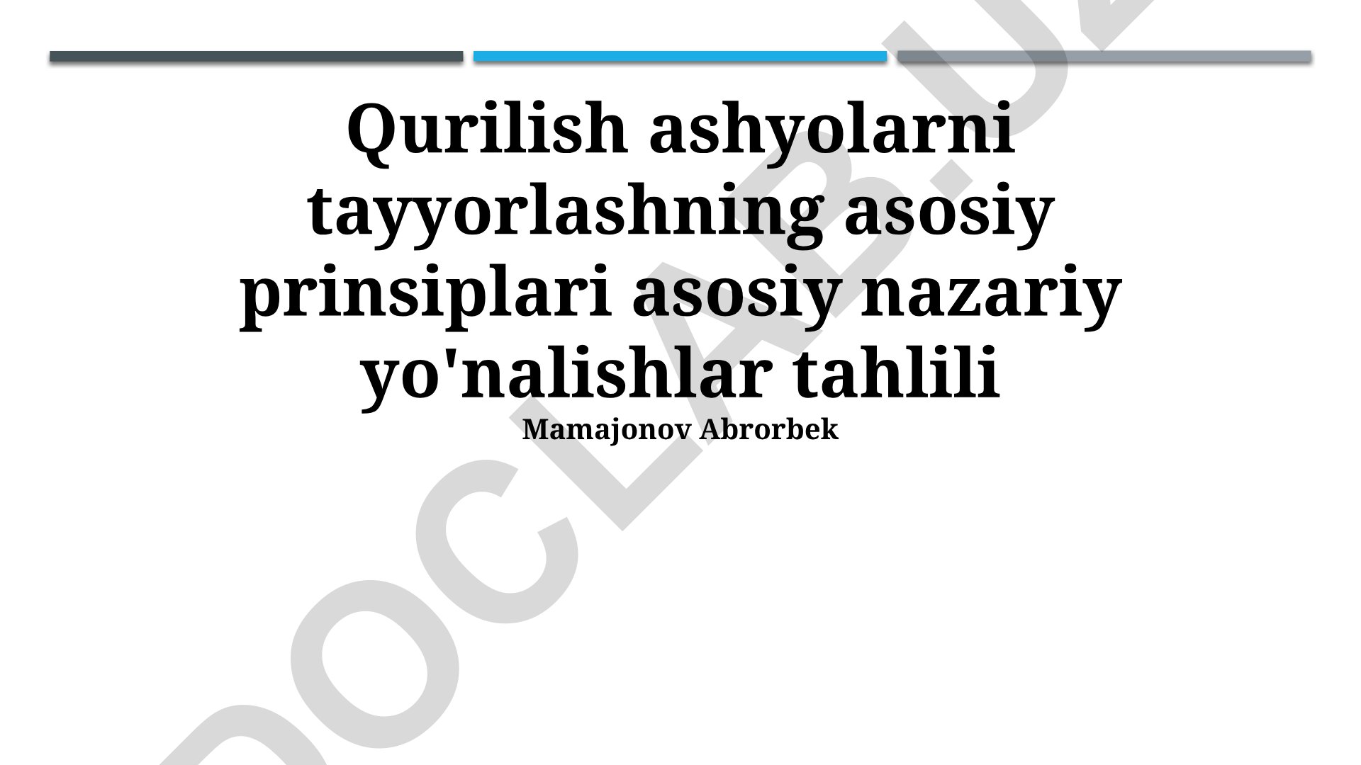 Qurilish ashyolarni tayyorlashning asosiy prinsiplari va nazariy yo'nalishlar