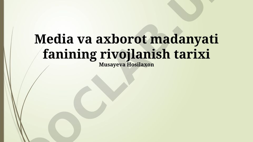 Media va axborot madaniyati fanining rivojlanish tarixi