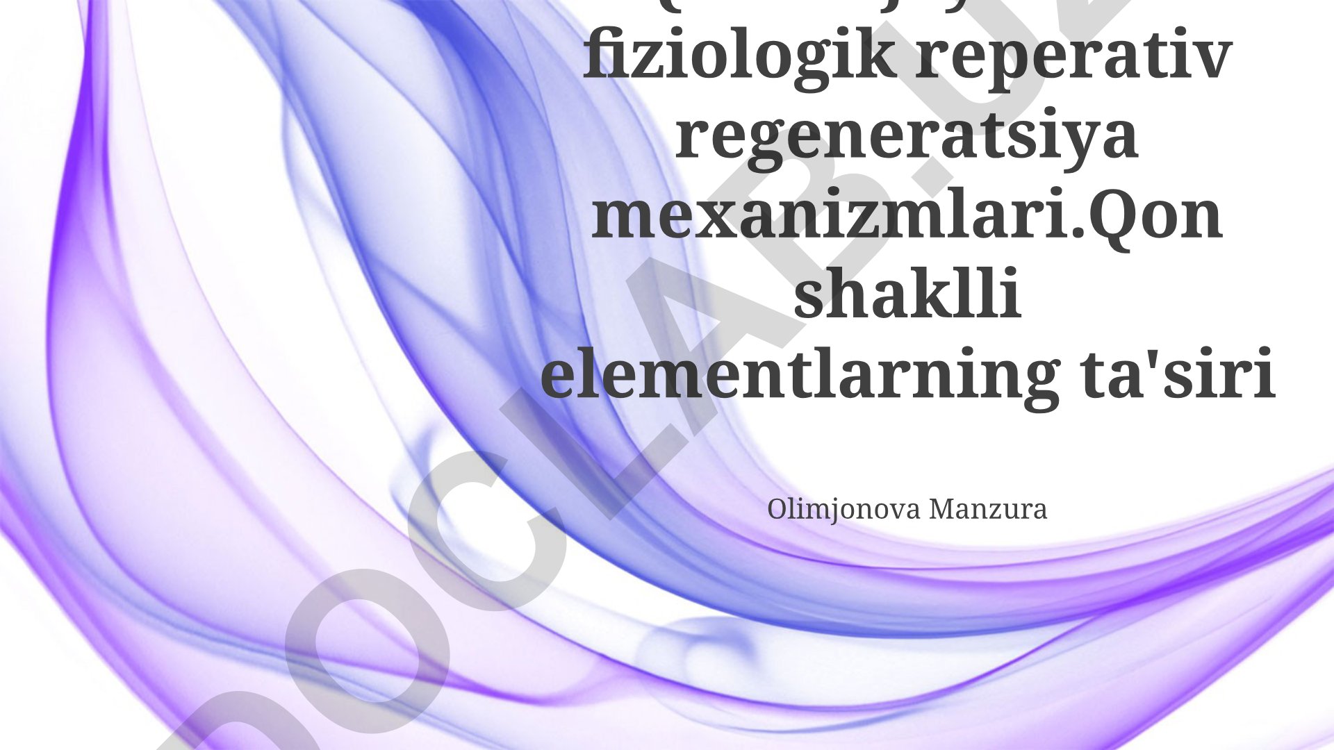 Qon hujayralari fiziologik reperativ regeneratsiya mexanizmlari
