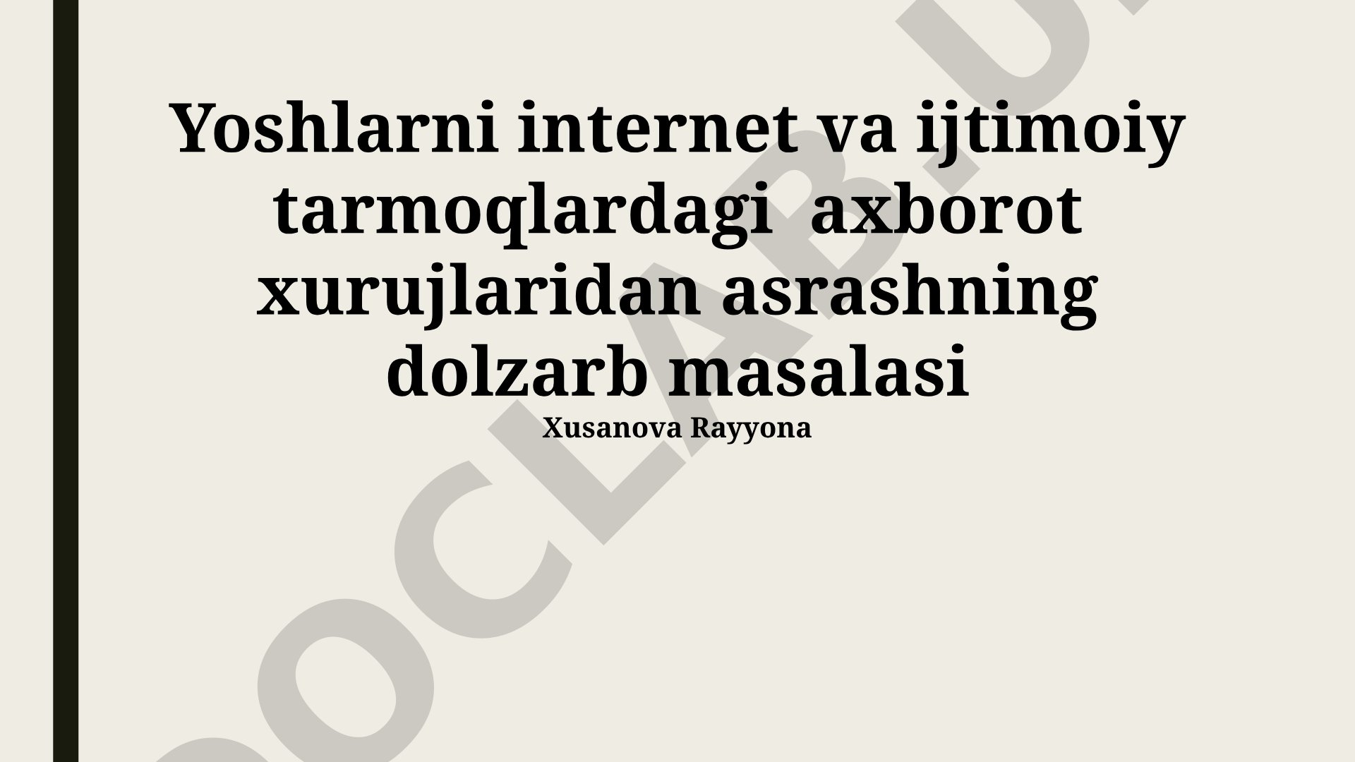 Yoshlarni internet va ijtimoiy tarmoqlardagi axborot xurujlaridan asrashning dolzarb masalasi