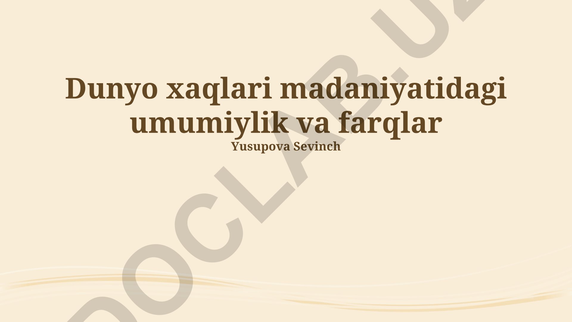 Dunyo xalqlari madaniyatidagi umumiylik va farqlar