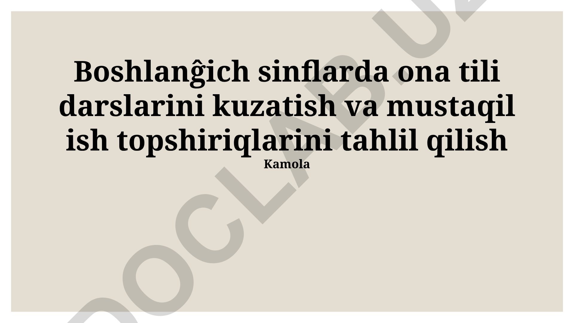 Boshlangʻich sinflarda ona tili darslarini kuzatish va mustaqil ish topshiriqlarini tahlil qilish