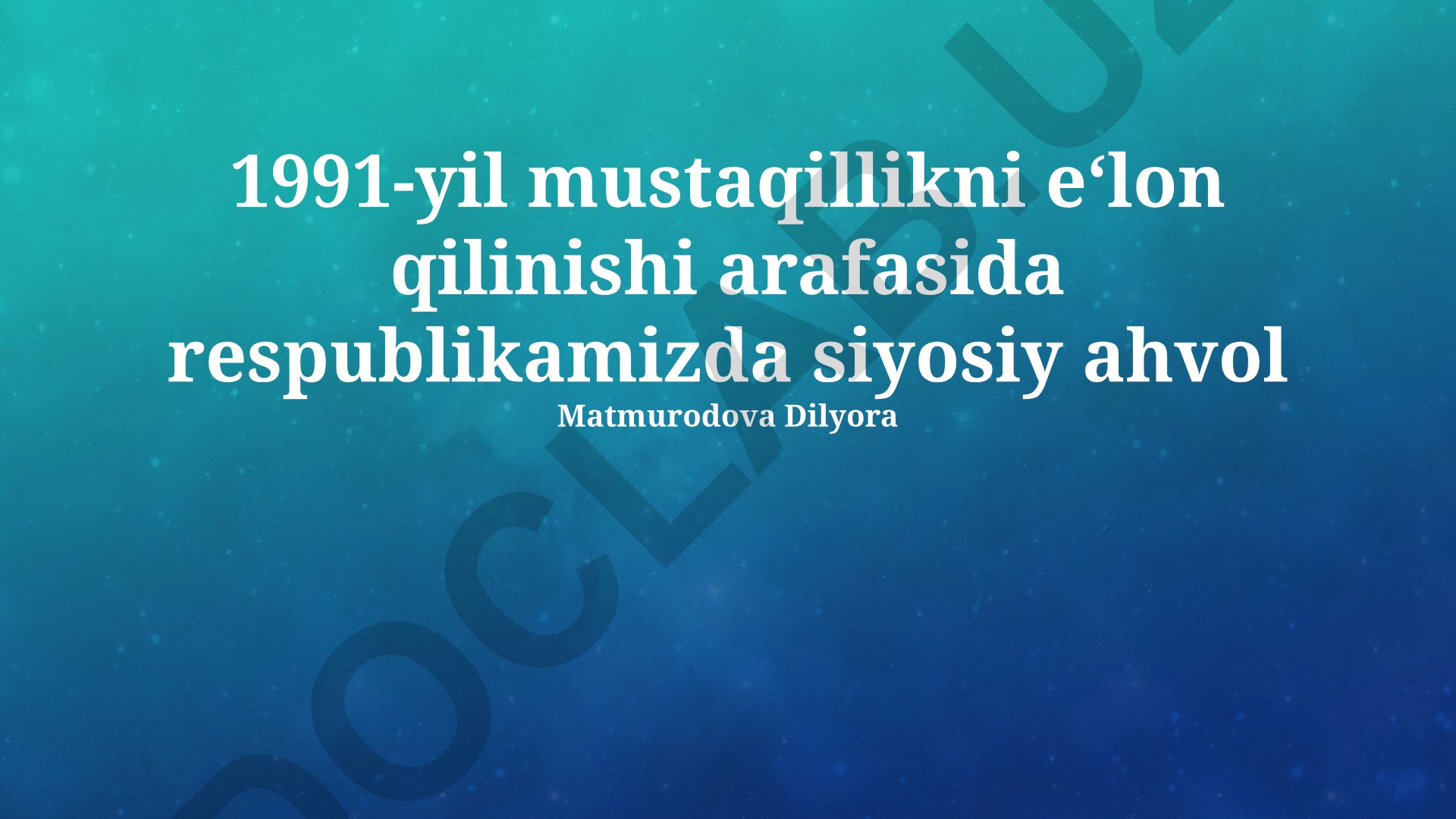 1991-yilda O'zbekiston mustaqilligi arafasidagi siyosiy va iqtisodiy jarayonlar