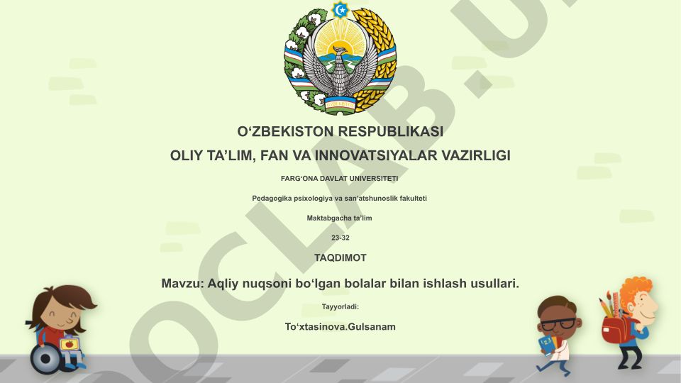 Aqliy nuqsoni boʻlgan bolalar bilan ishlash usullari