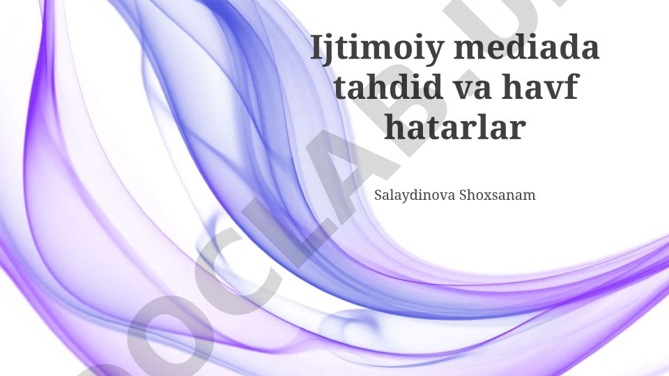 Ijtimoiy mediada tahdid va havf hatarlar