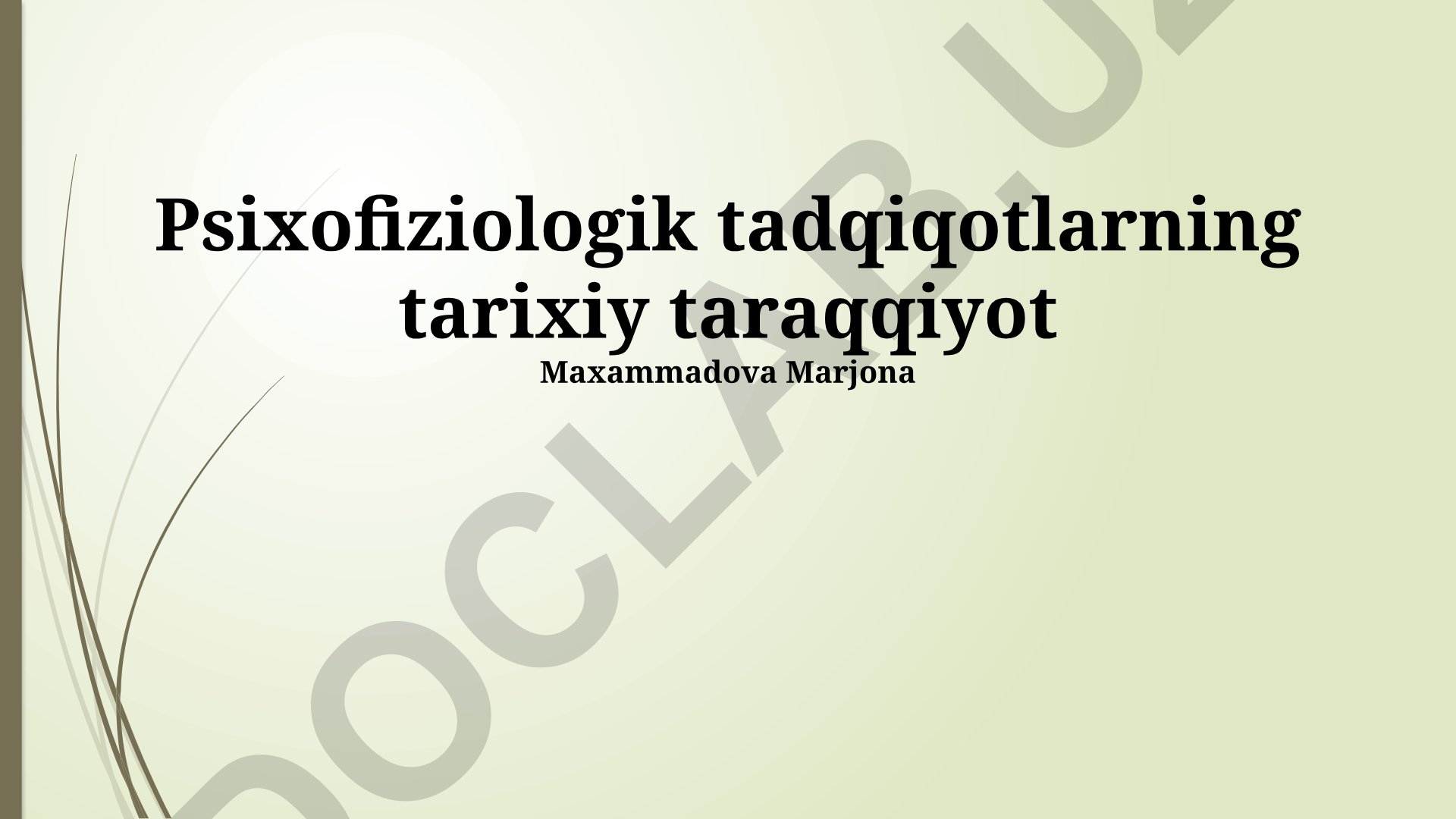 Psixofiziologik tadqiqotlarning tarixiy taraqqiyoti