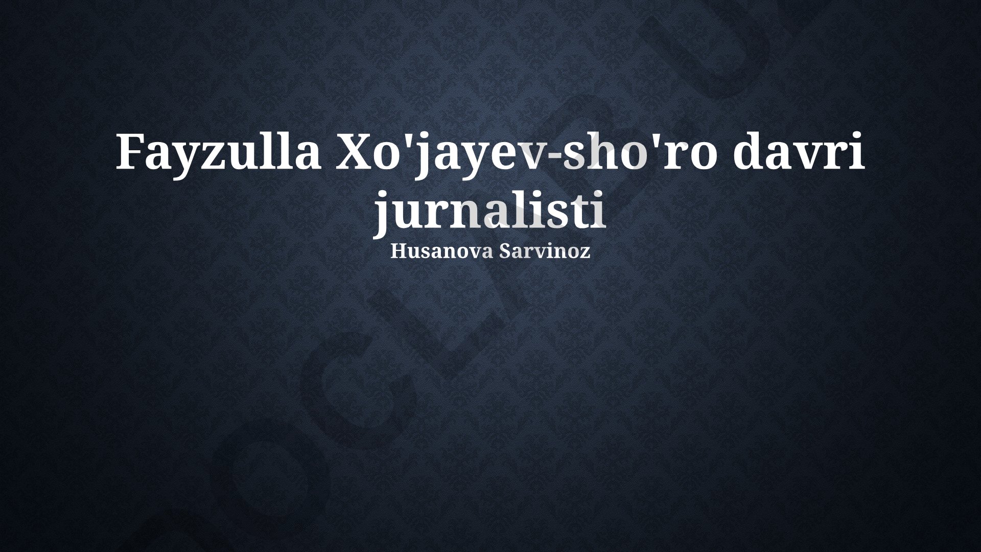 Fayzulla Xo'jayevning hayoti, faoliyati va jurnalistik merosi