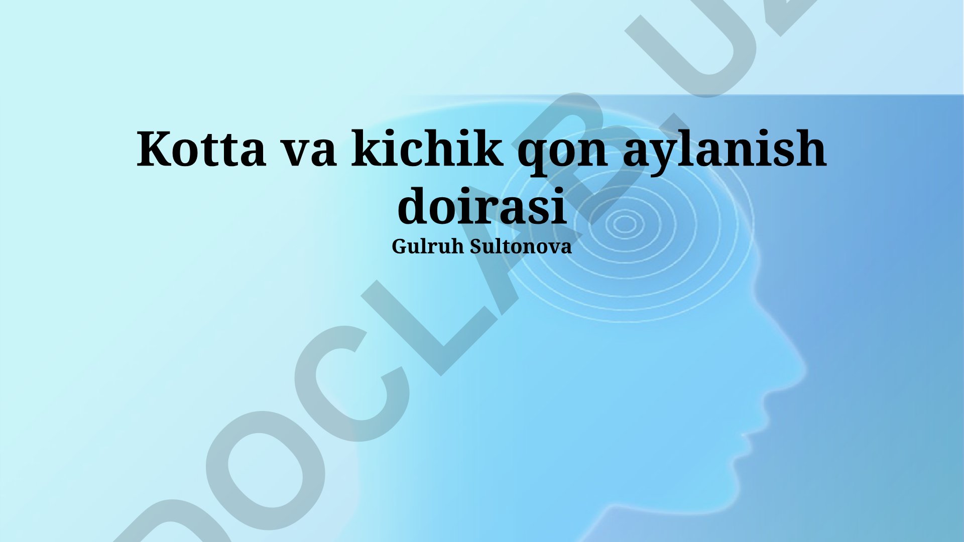 Katta va kichik qon aylanish doirasi