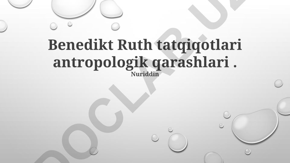 Benedikt Ruth antropologik qarashlari va O'zbekiston iqtisodiy tizimlari