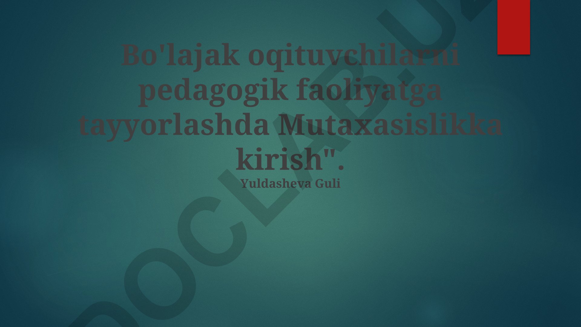 Bo'lajak o'qituvchilarni pedagogik faoliyatga tayyorlashda Mutaxasislikka kirish