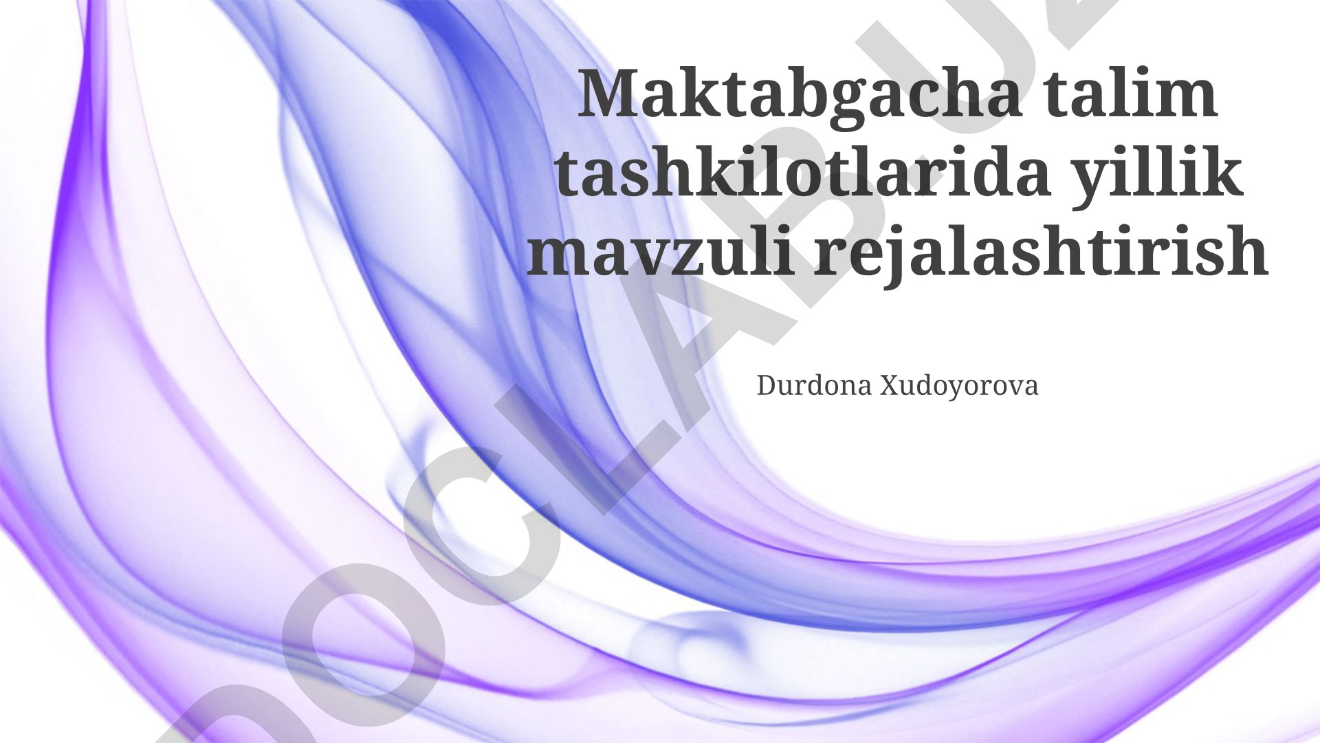 Maktabgacha talim tashkilotlarida yillik mavzuli rejalashtirish