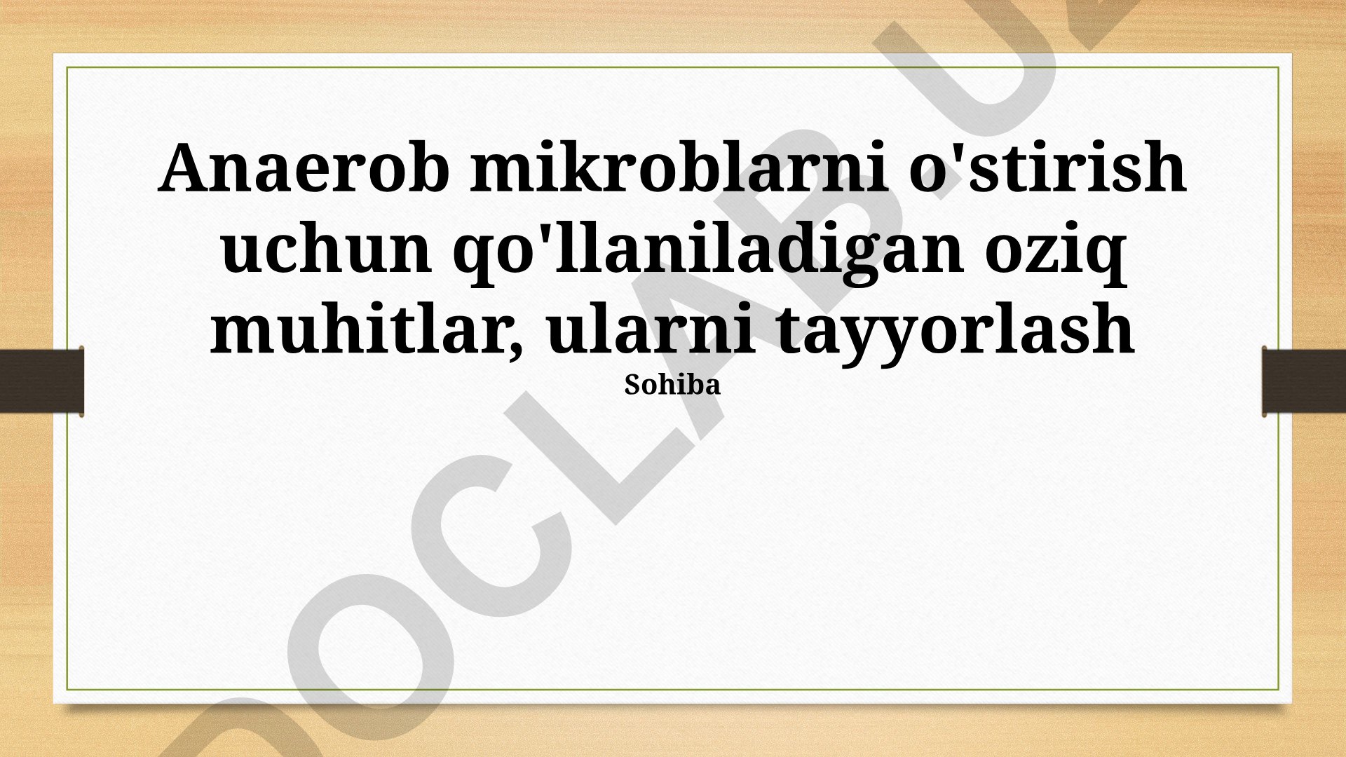 Anaerob mikroblarni o'stirish uchun oziq muhitlar va tayyorlash usullari