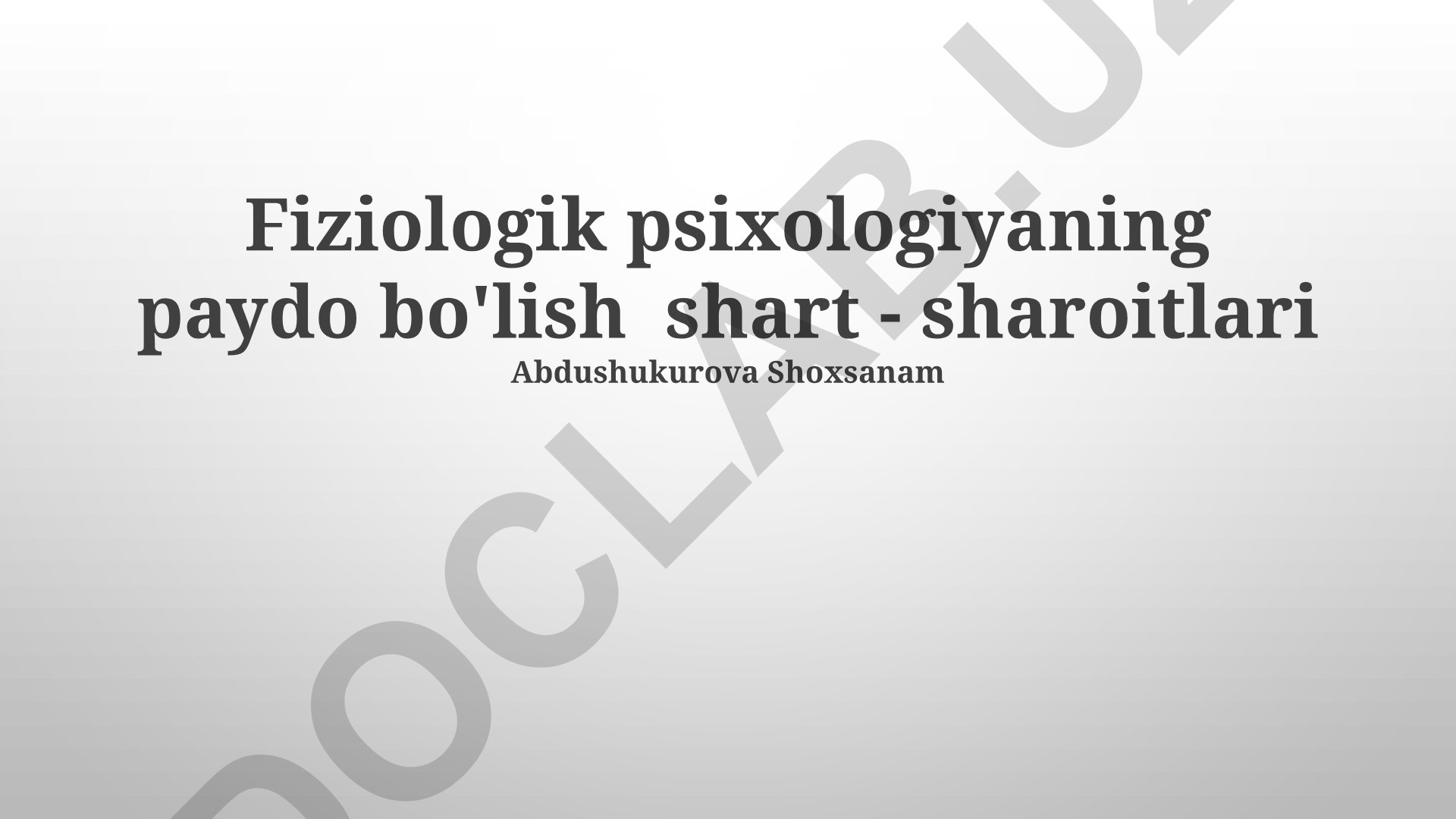 Fiziologik psixologiyaning paydo bo'lish shart-sharoitlari