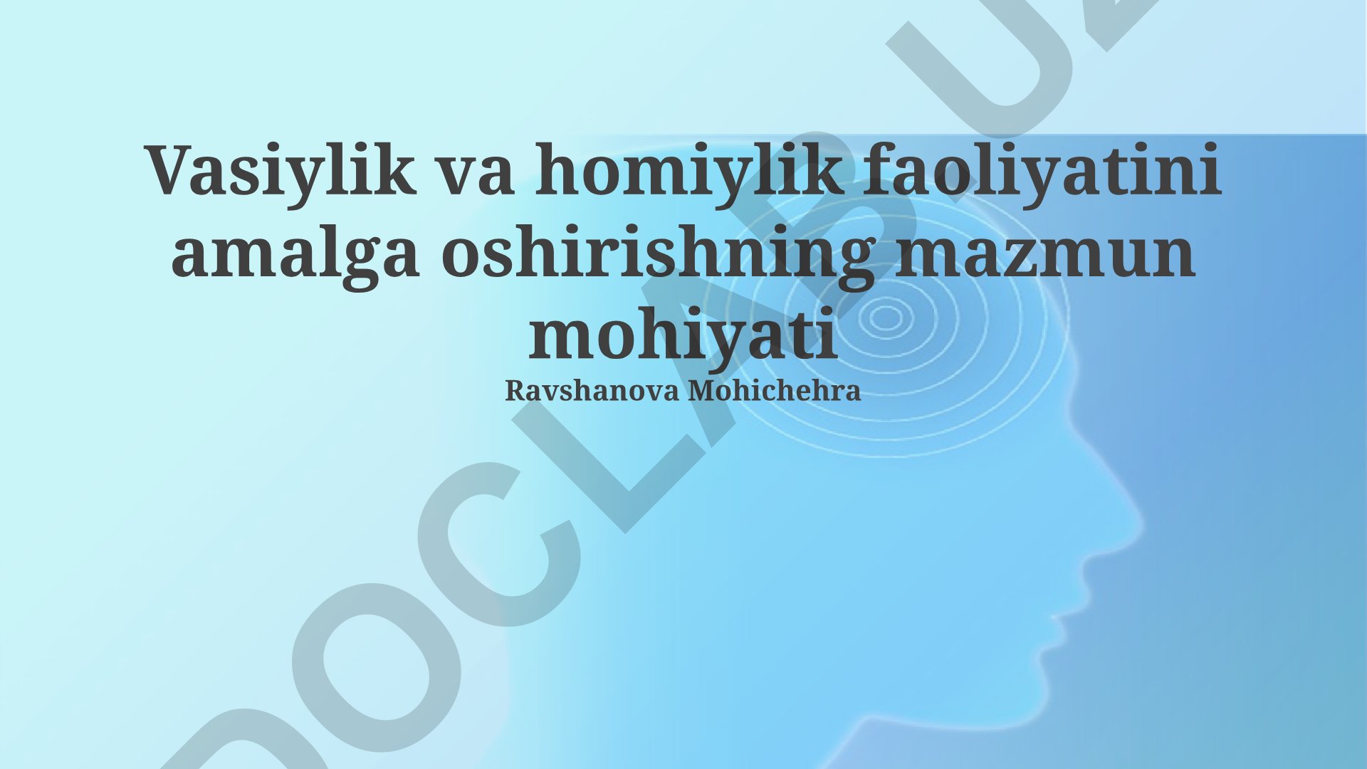 Vasiylik va homiylik faoliyatining huquqiy asoslari va amaliy jihatlari