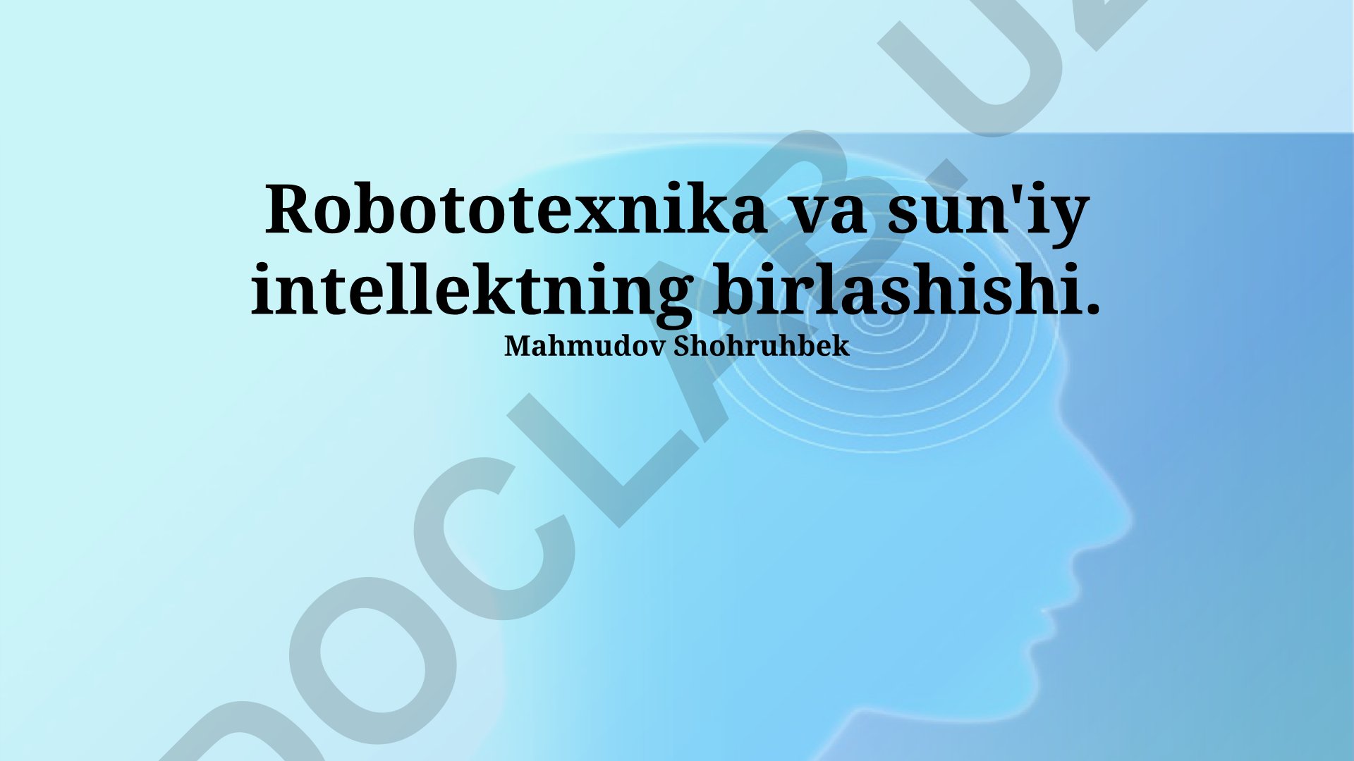 Robototexnika va sun'iy intellektning uyg'unlashuvi