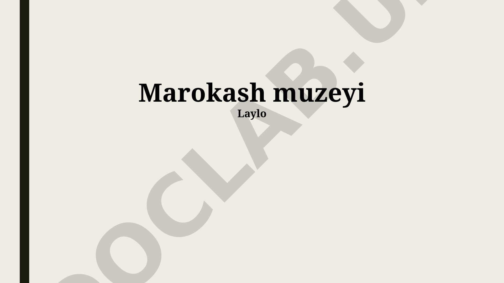 Marokash muzeyi tarixi, kollektsiyalari va kelajak rejalari
