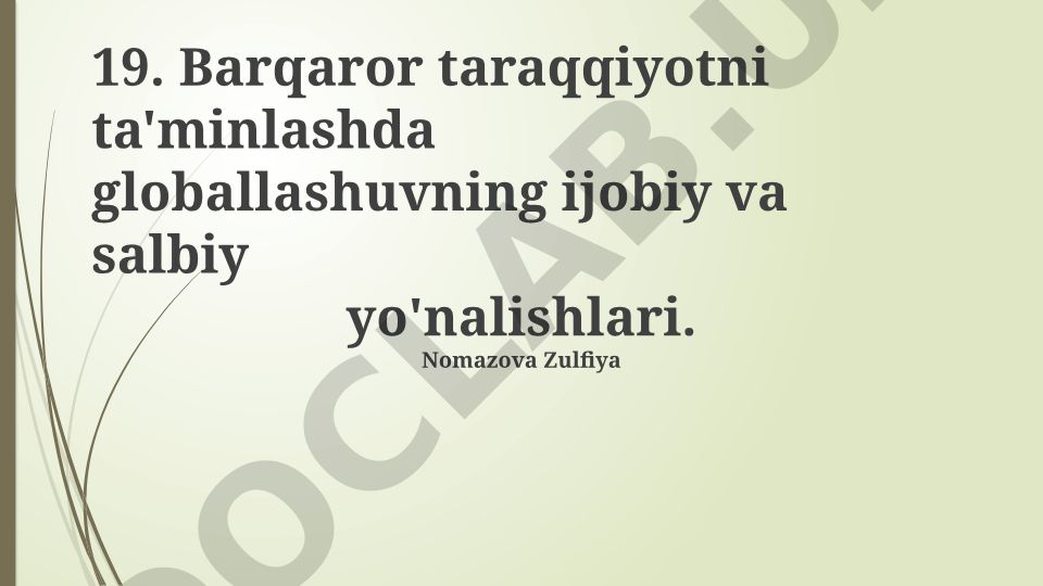 Globallashuvning barqaror taraqqiyotga ijobiy va salbiy ta'siri