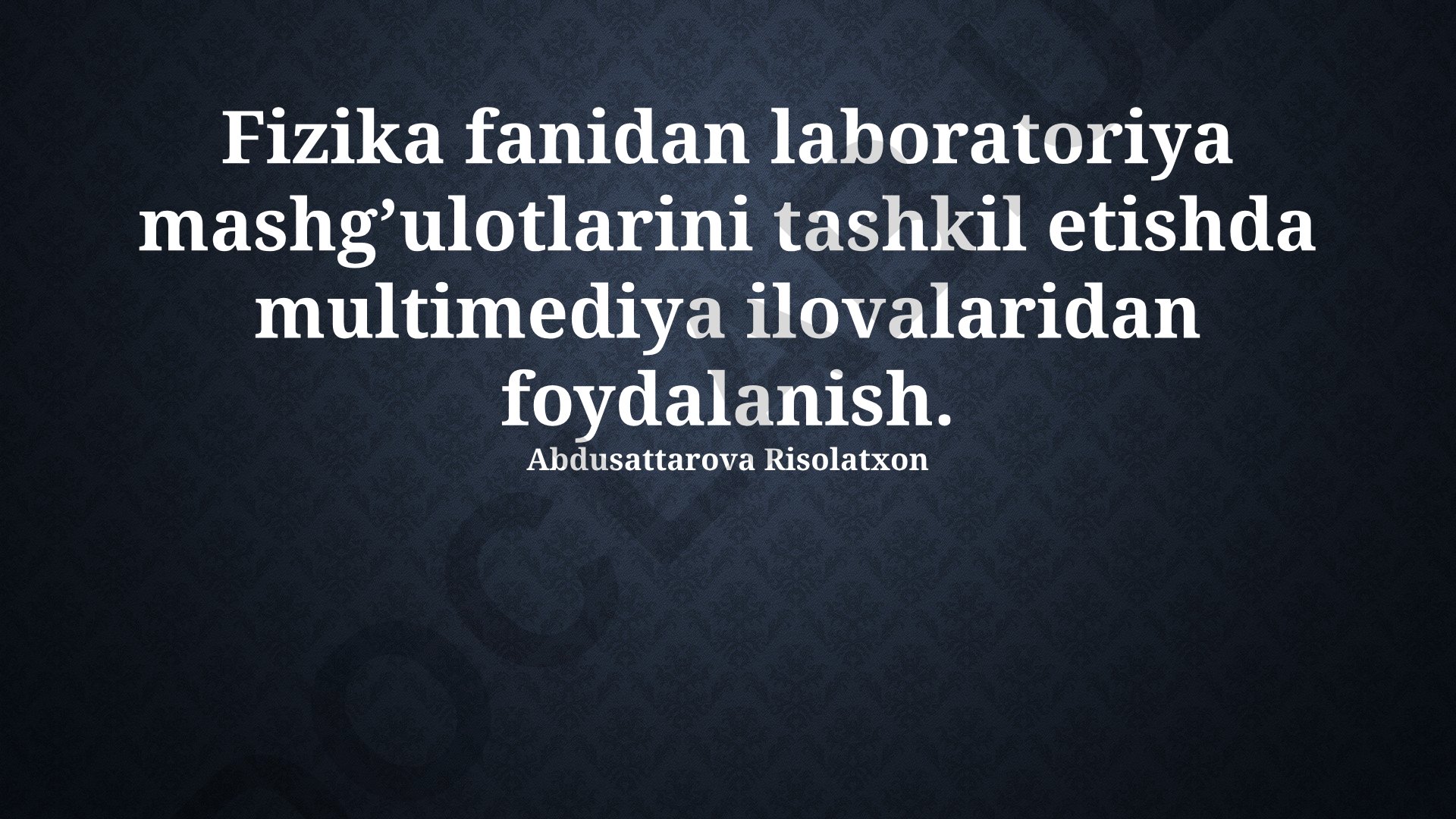 Fizika fanida laboratoriya mashg'ulotlarida multimediya ilovalaridan foydalanish