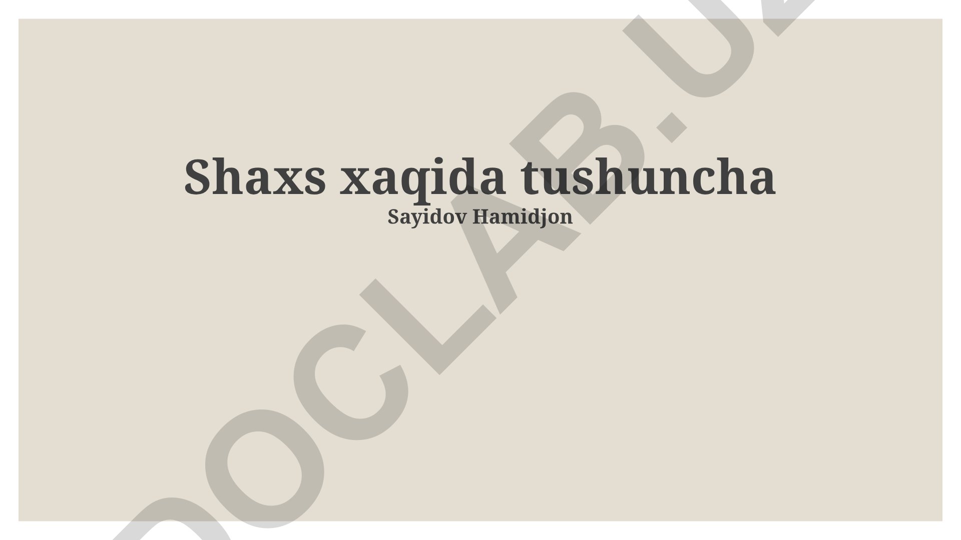 Shaxs tushunchasi va uning mohiyati