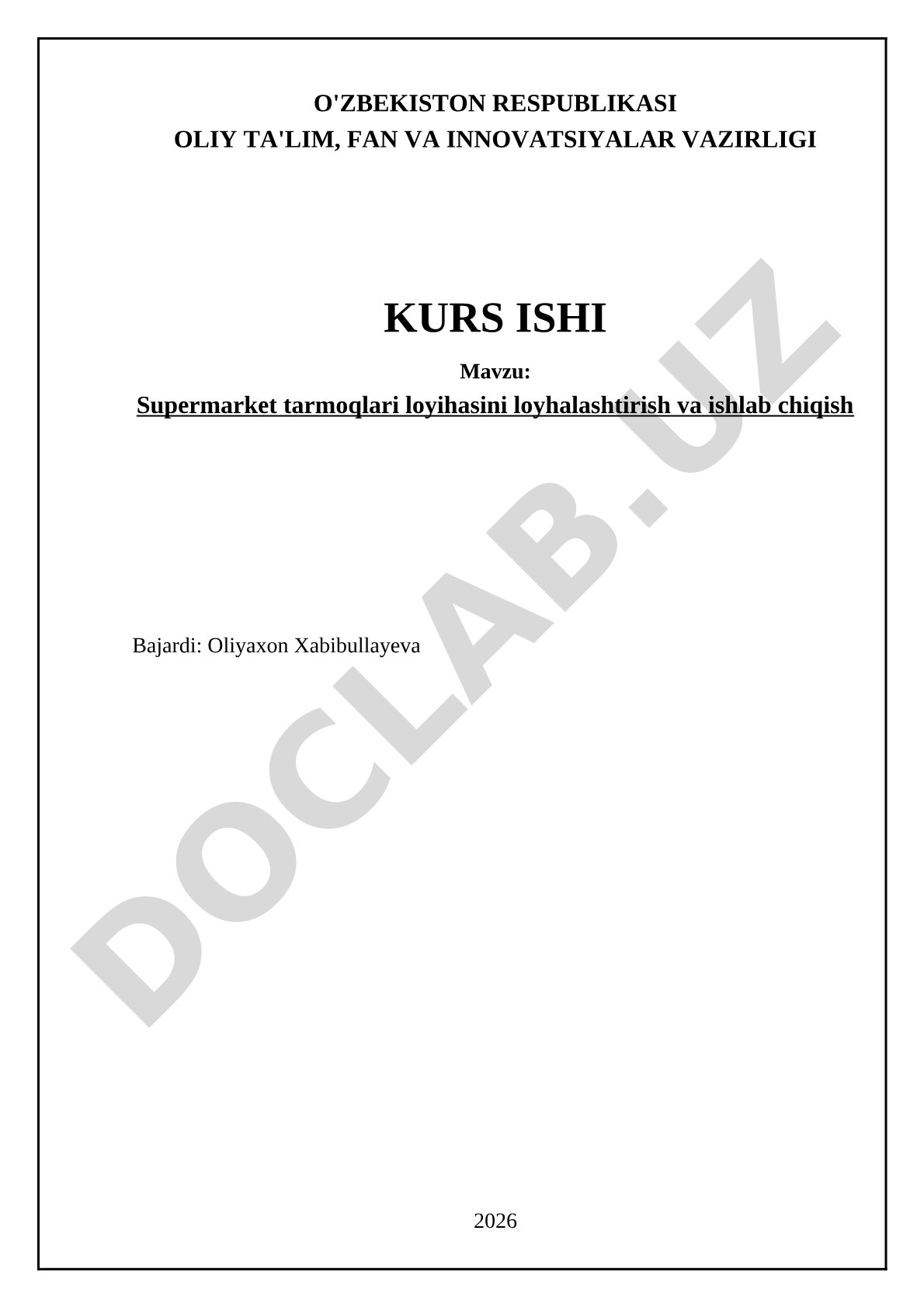 Supermarket tarmoqlari loyihasini loyhalashtirish va ishlab chiqish