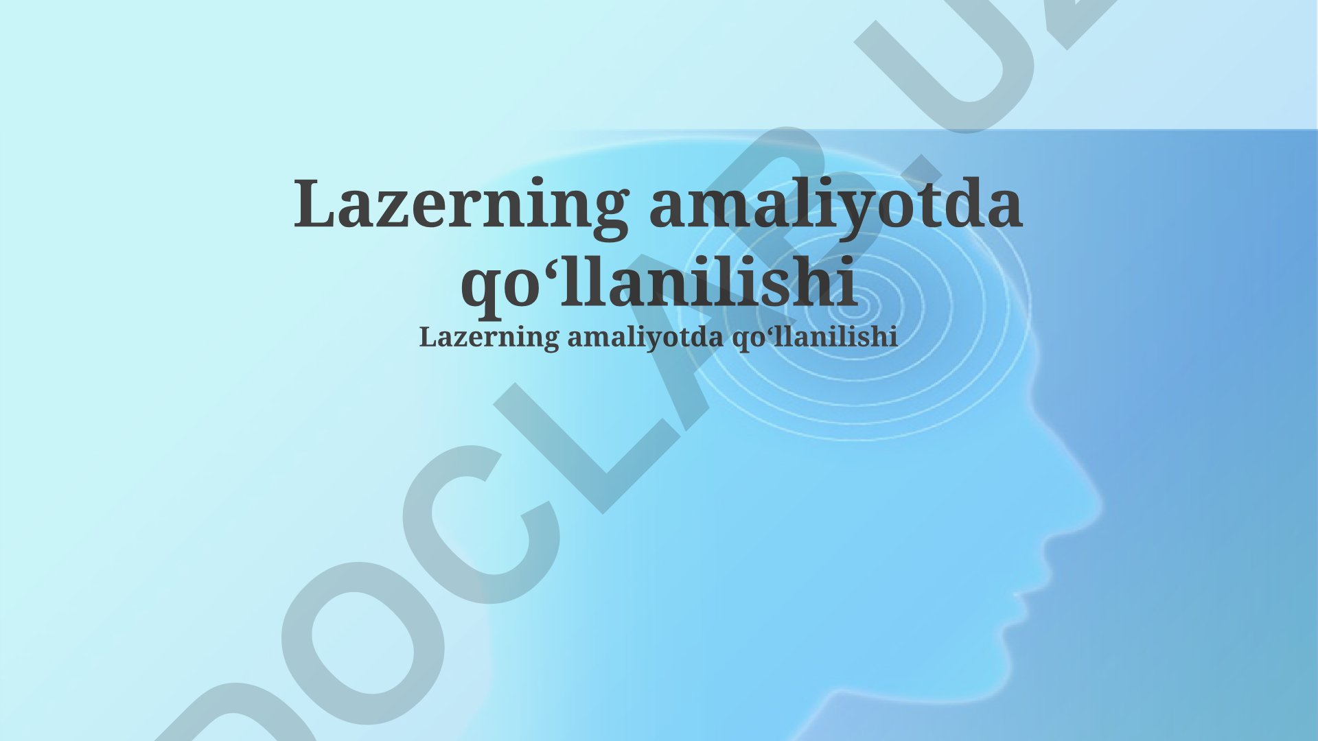 Lazer texnologiyalarining amaliyotda qoʻllanilishi