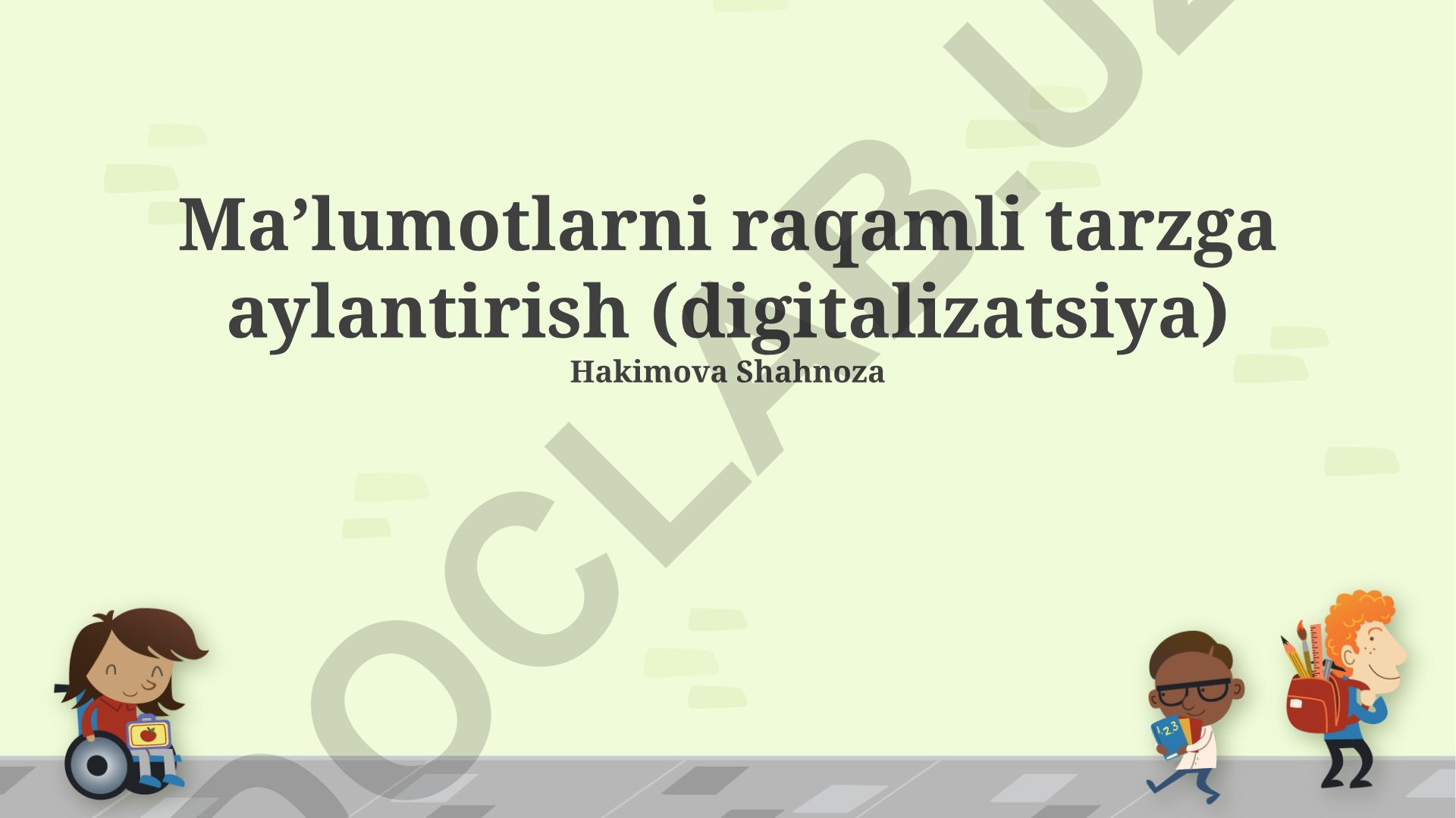 Maʼlumotlarni raqamli tarzga aylantirish (digitalizatsiya)