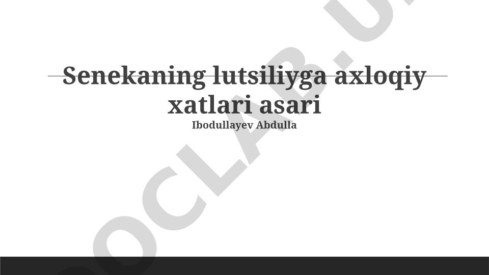 Senekaning Lusiliyga yozgan axloqiy maktublari