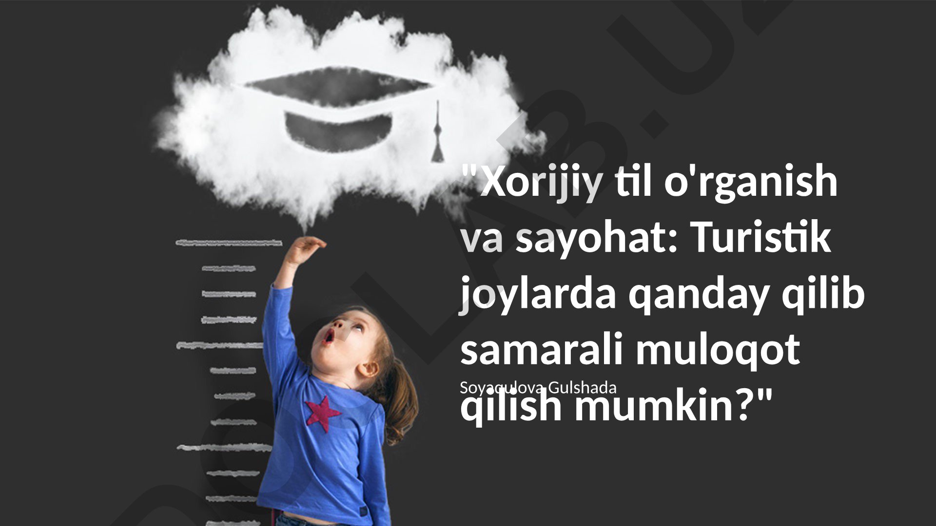 Xorijiy til o'rganish va sayohat: Turistik joylarda samarali muloqot