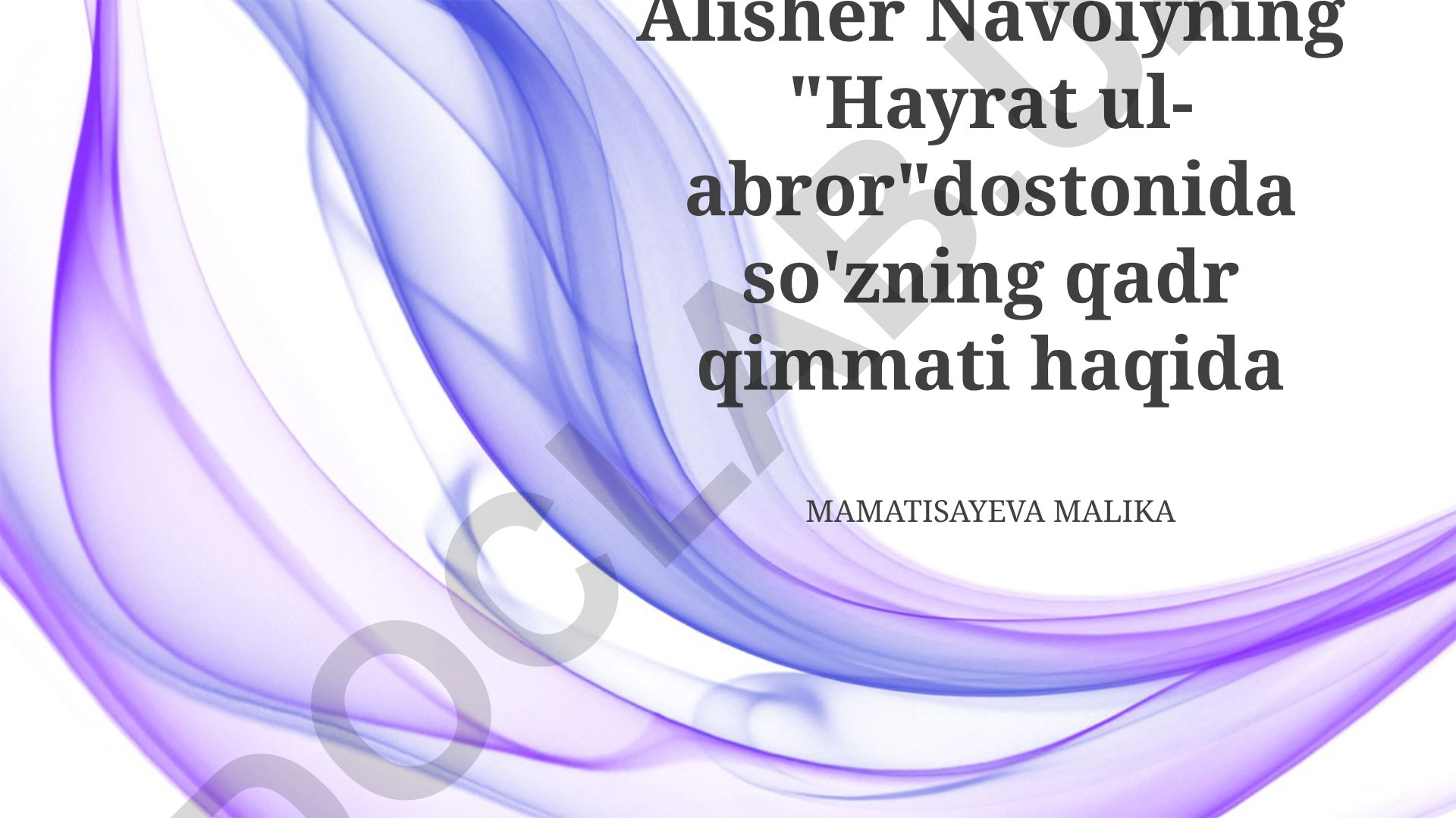 Alisher Navoiyning Hayrat ul-abror dostonida so'zning qadr qimmati