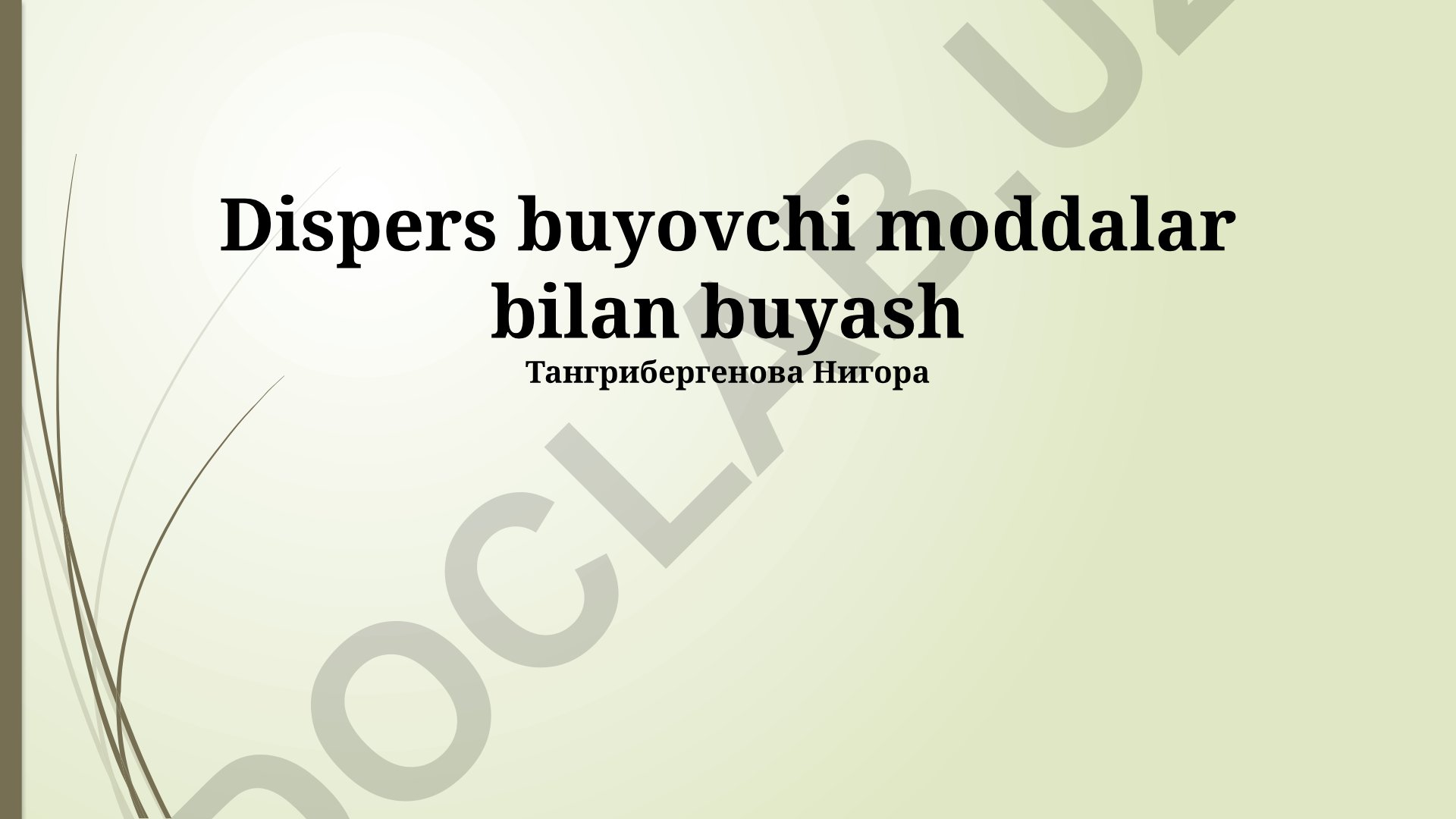 Dispers buyovchi moddalar bilan buyash