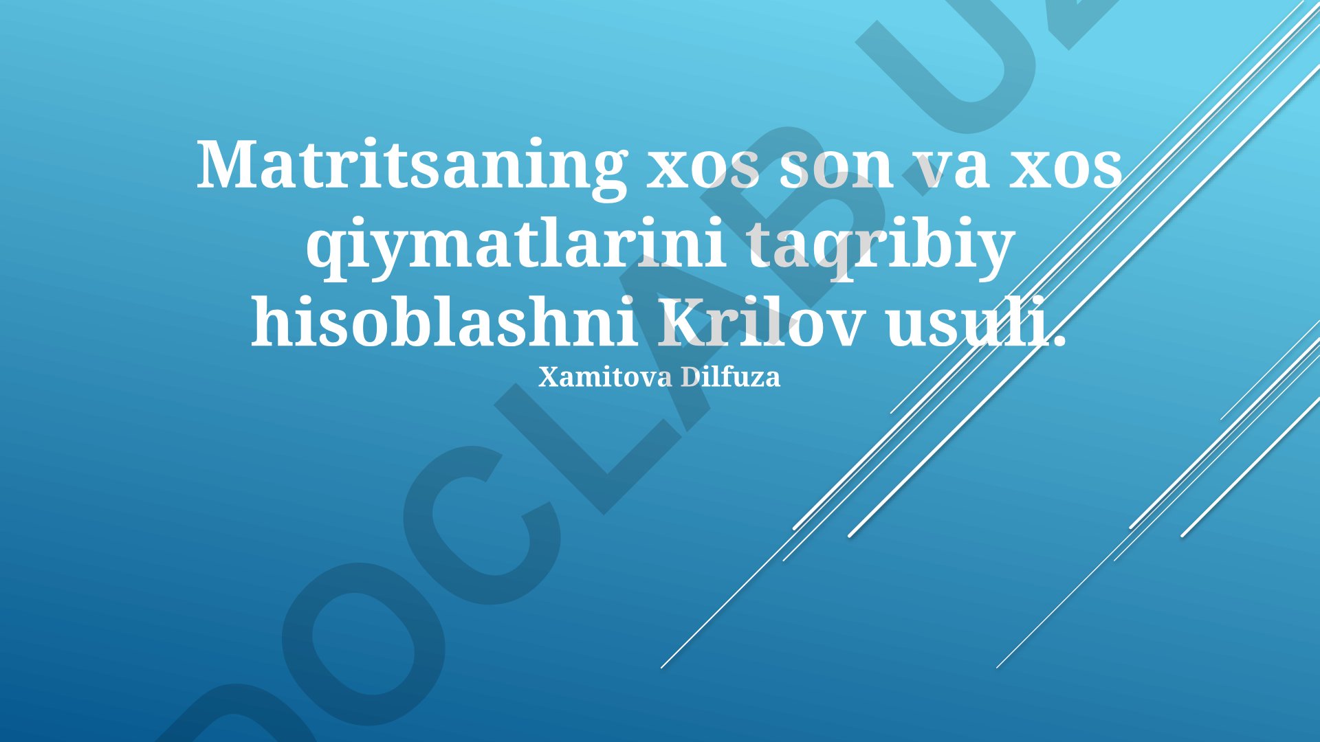 Matritsaning xos son va xos qiymatlarini taqribiy hisoblashni Krilov usuli
