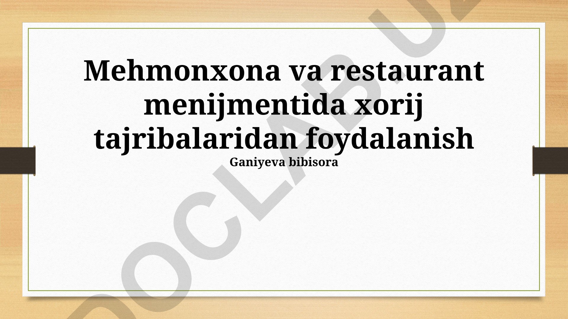 Mehmonxona va restaurant menijmentida xorij tajribalaridan foydalanish