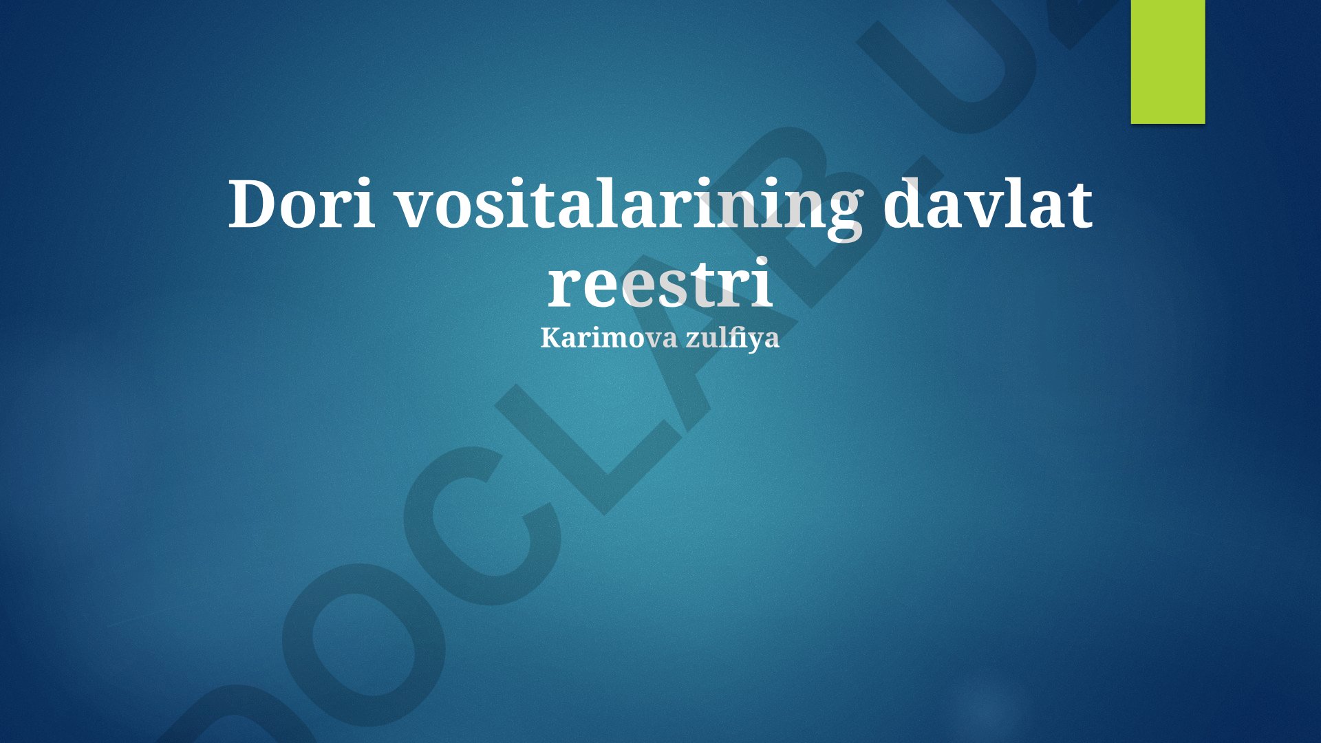 Transport vositalari davlat reyestri va davlat raqam belgilari