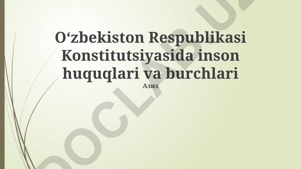 O'zbekiston Konstitutsiyasida inson huquqlari va majburiyatlari