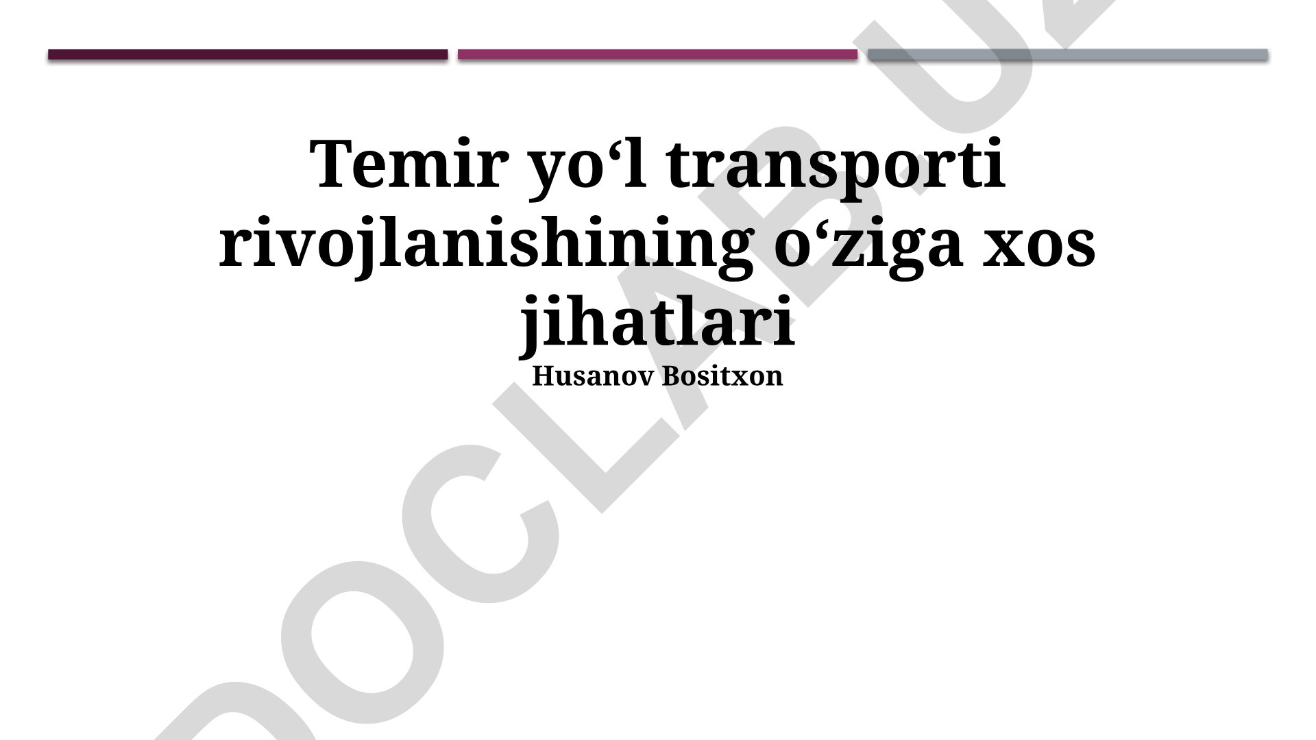 Temir yo'l transporti rivojlanishining o'ziga xos jihatlari