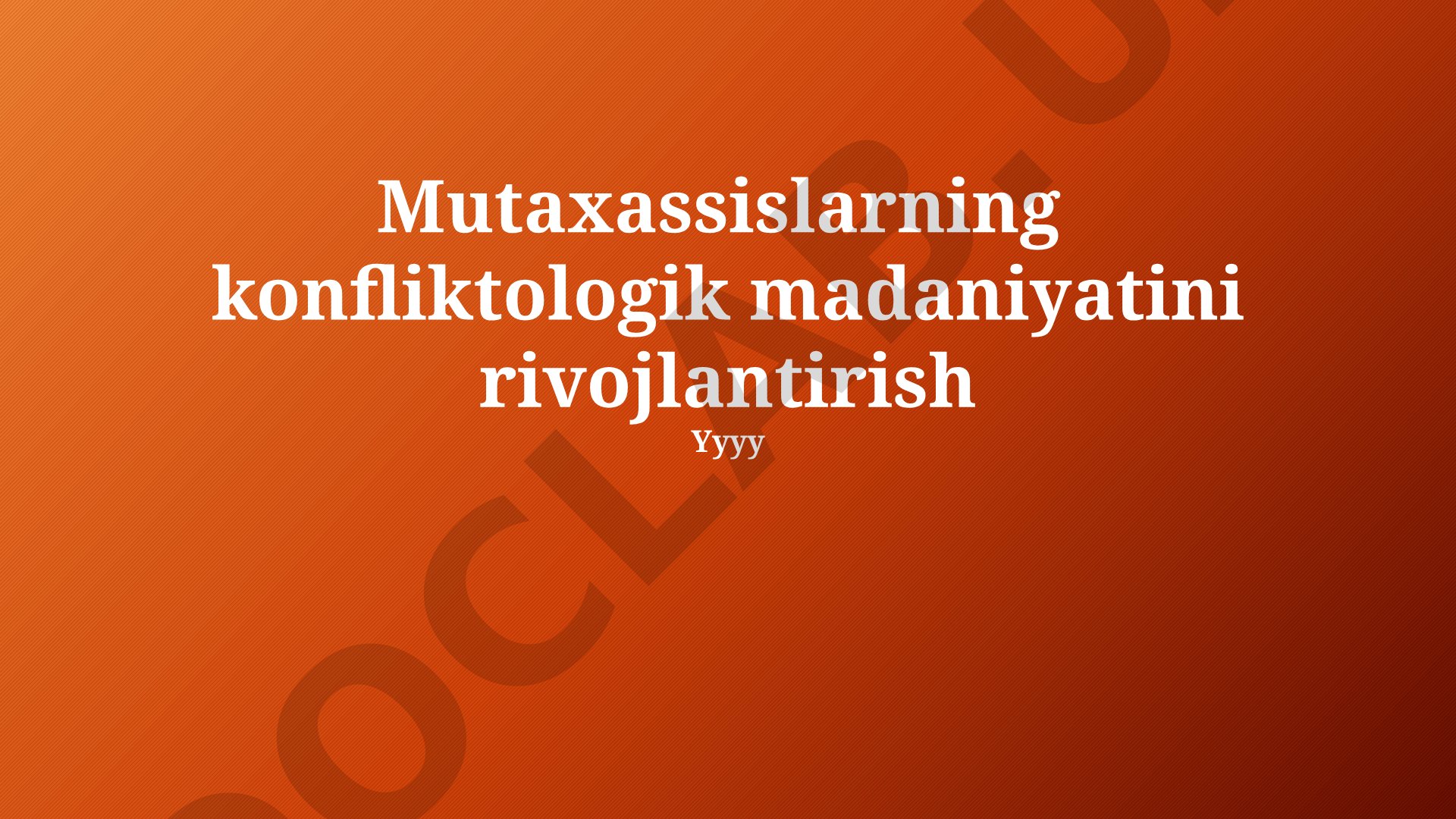 Mutaxassislarning konfliktologik madaniyatini rivojlantirish