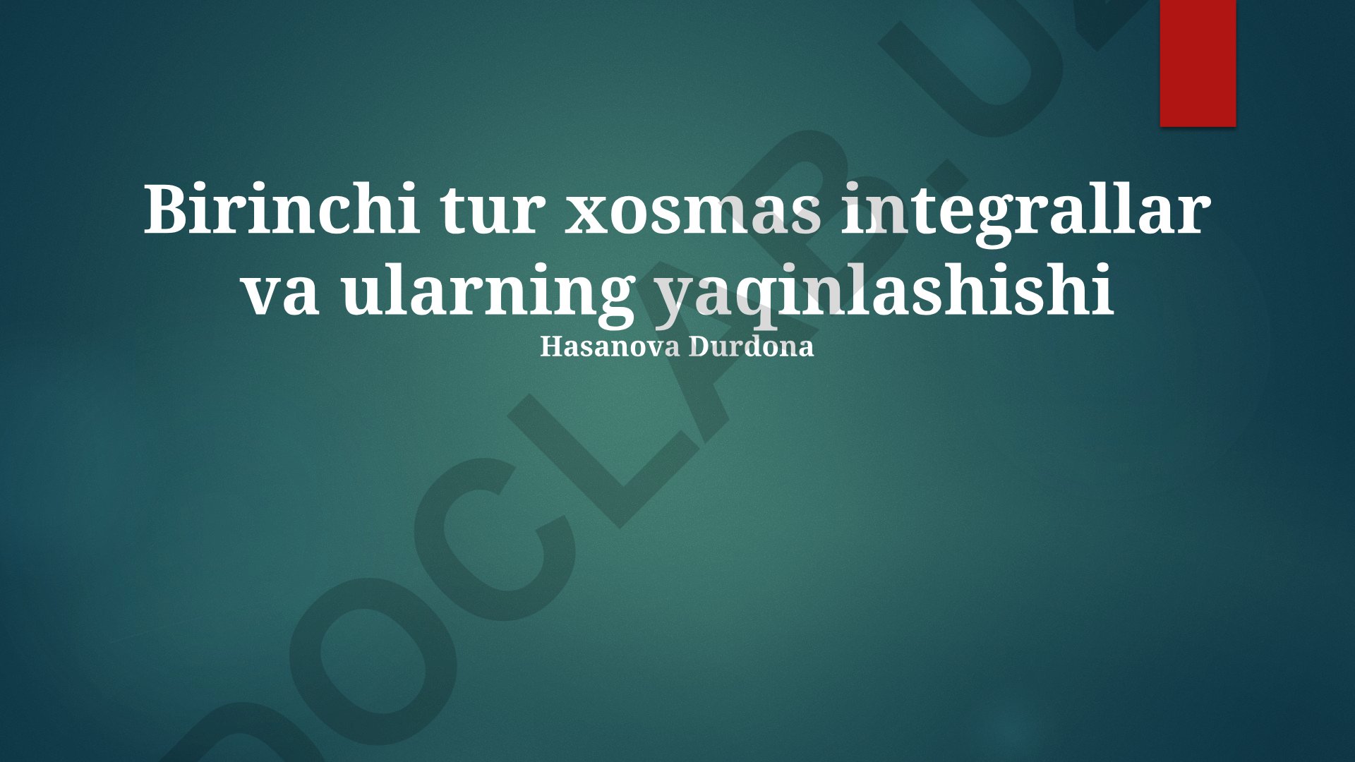 Birinchi tur xosmas integrallar va ularning yaqinlashishi