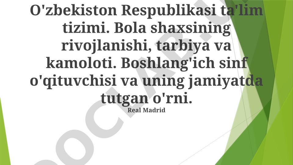 O'zbekiston ta'lim tizimi, bolalar rivojlanishi va boshlang'ich o'qituvchilar roli