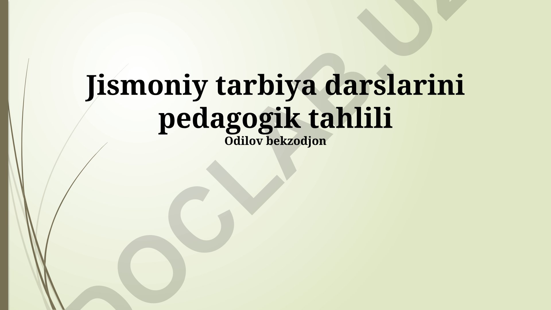 Jismoniy tarbiya darslarining pedagogik tahlili