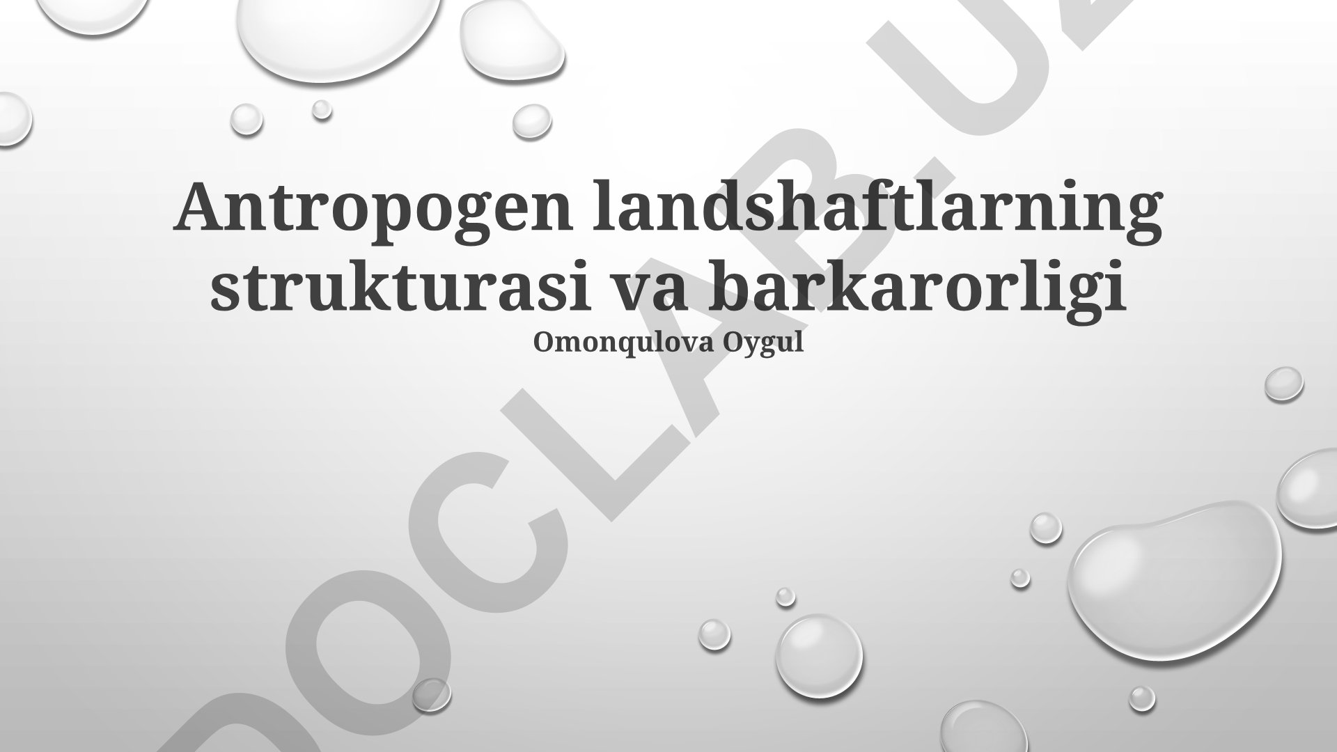 Antropogen landshaftlarning strukturasi va barkarorligi