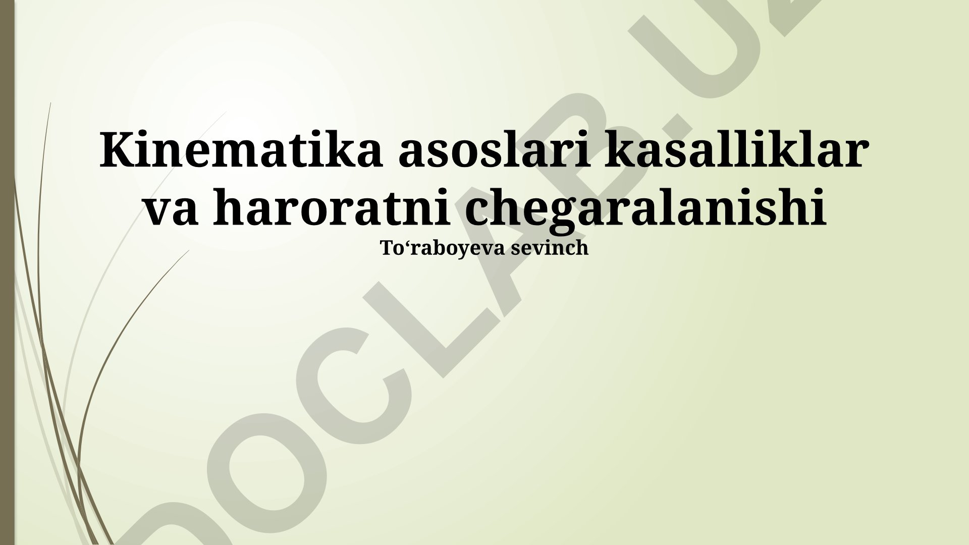 Kinematika asoslari, kasalliklar va harorat chegaralanishi