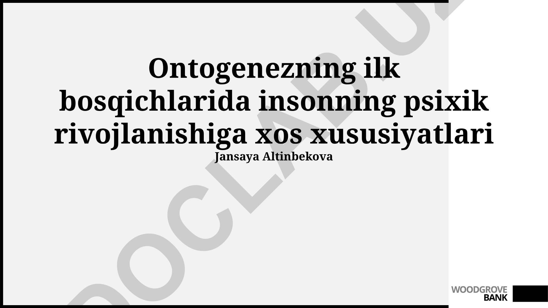 Ontogenezning ilk bosqichlarida inson psixik rivojlanishi